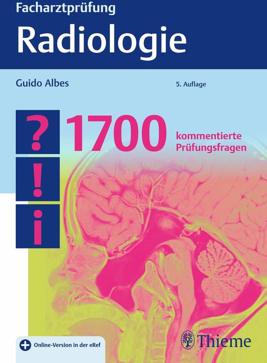 Produktbild Facharztprüfung Radiologie (Deutsch, Guido Albes, 2024)