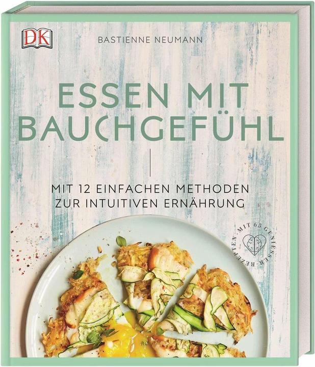 Produktbild Essen mit Bauchgefühl (Deutsch, Bastienne Neumann, 2018)