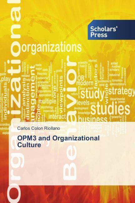 Produktbild OPM3 and Organizational Culture (Carlos Colon Riollano, 2015)