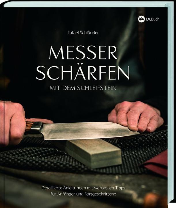 Image du produit Messer schärfen mit dem Schleifstein (Allemand, Rafael Schlünder, 2019)