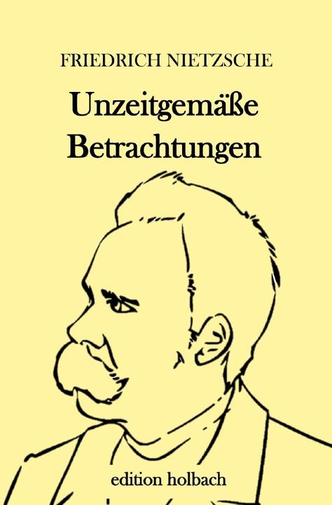 Immagine prodotto Unzeitgemässe Betrachtungen (Tedesco, Friedrich Nietzsche, 2020)