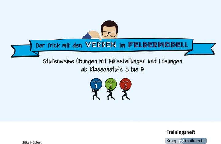 Actual product image Der Trick mit den Verben im Feldermodell - Trainingsheft (German, Regine Becker, Silke Küsters, 2023)
