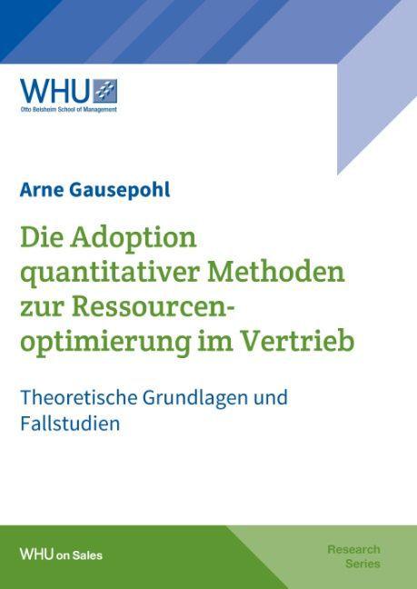 Label énergétique Die Adoption quantitativer Methoden zur Ressourcenoptimierung im Vertrieb (Allemand, Arne Gausepohl, 2014)