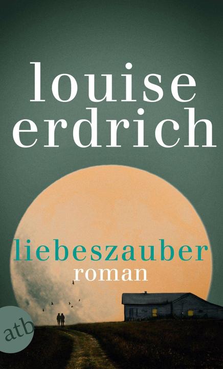 Produktbild Liebeszauber (Deutsch, Louise Erdrich, 2019)