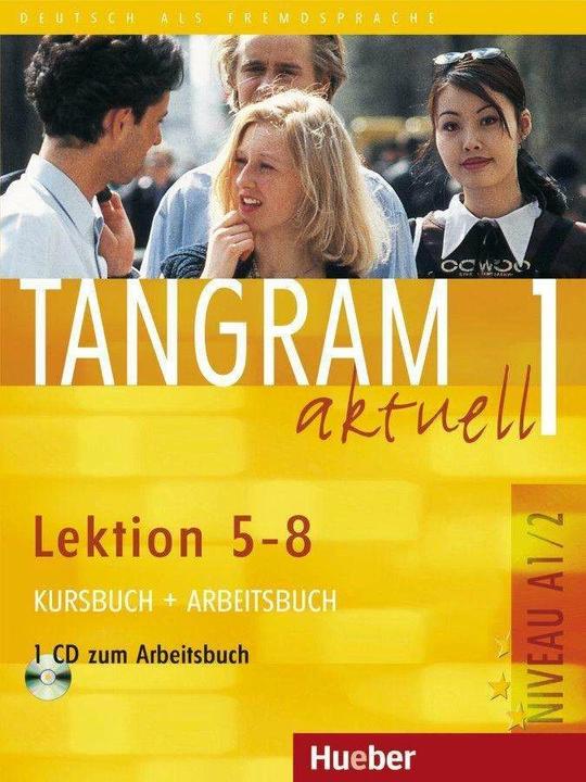Actual product image Tangram aktuell 1. Kursbuch und Arbeitsbuch, Lektion 5 - 8 (German, Rosa-Maria Dallapiazza, Edward from Jan, Til Handsome, Anja Schümann, 2013)
