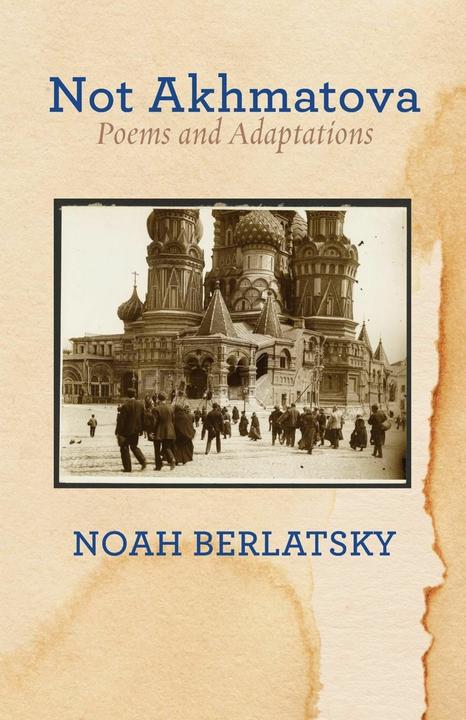 Produktbild Not Akhmatova (Englisch, Noah Berlatsky, 2024)