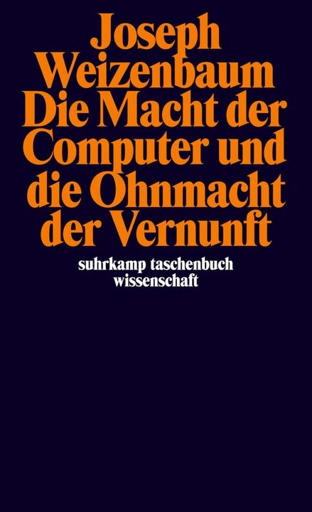 Produktbild Die Macht der Computer und die Ohnmacht der Vernunft (Deutsch, Joseph Weizenbaum, 1978)