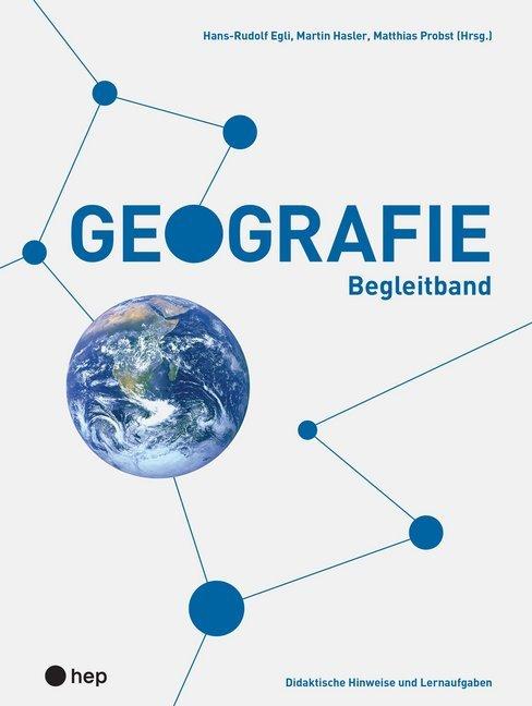 Produktbild Geografie (Deutsch, Egli, Matthias/Hasler, Hans-Rudolf/Probst, 2020)