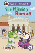 Produktbild Ladybird Class The Missing Roman: Read It Yourself - Level 4 Fluent Reader (Englisch, Ladybird, 2024)