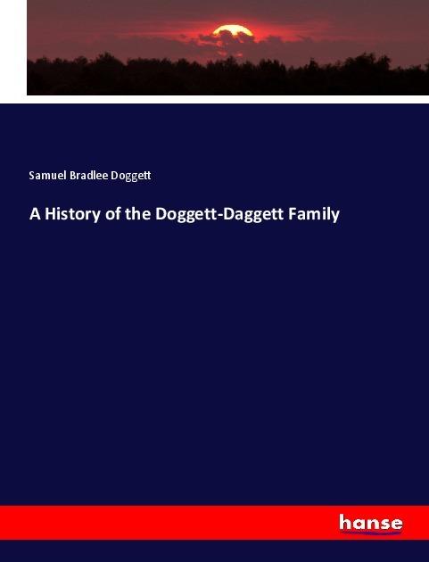 Immagine prodotto A History of the Doggett-Daggett Family (Tedesco, Samuel Bradlee Doggett, 2019)
