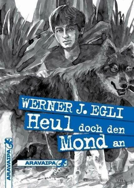Image du produit Pleurez donc à la lune (Allemand, Werner J. Egli, 2017)