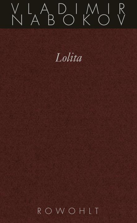 Produktbild Lolita (Deutsch, Kurt Kusenberg, Vladimir Nabokov, Helen Hessel, Dieter E. Zimmer, Gregor von Rezzori, 1989)