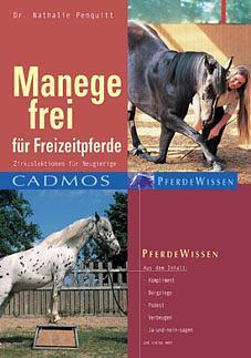 Produktbild Manege frei für Freizeitpferde (Deutsch, Nathalie Penquitt)