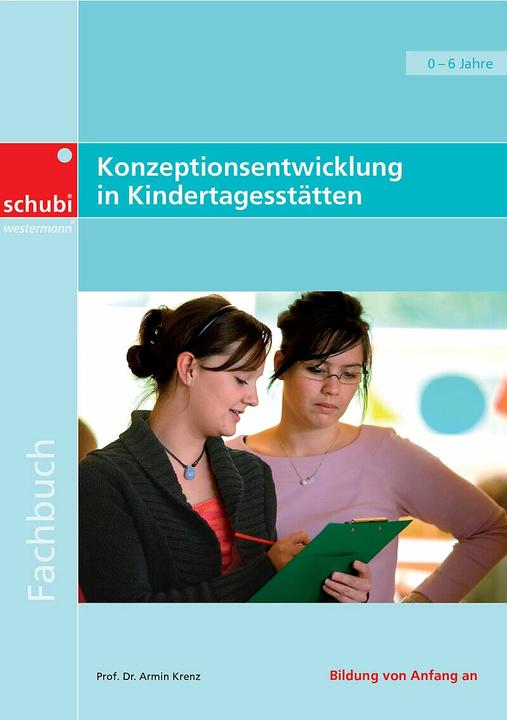 Immagine prodotto Konzeptionsentwicklung in Kindertagesstätten - professionell, konkret, qualitätsorientiert (Tedesco, Armin Krenz, 2017)