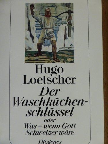 Produktbild Der Waschküchenschlüssel (Deutsch, Hugo Loetscher, 1998)