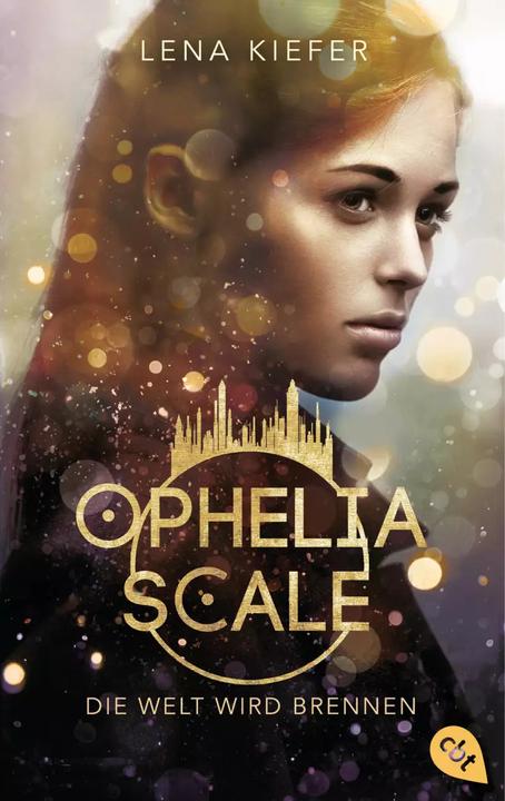Produktbild Ophelia Scale - Die Welt wird brennen (Lena Kiefer, Deutsch)