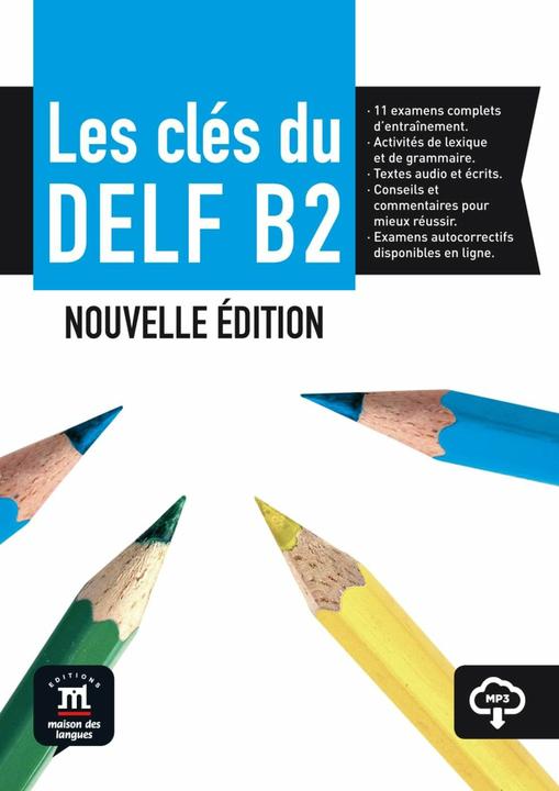 Actual product image Les clés du nouveau DELF B2. Nouvelle édition. Livre de l'élève + MP3 (German, 2021)