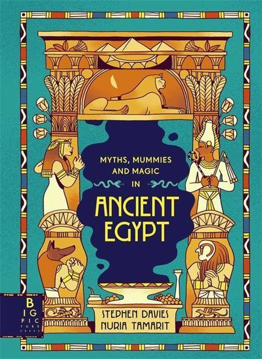 Actual product image Myths, Mummies and Magic in Ancient Egypt (English, Stephen Davies, Nuria Tamarit, 2023)