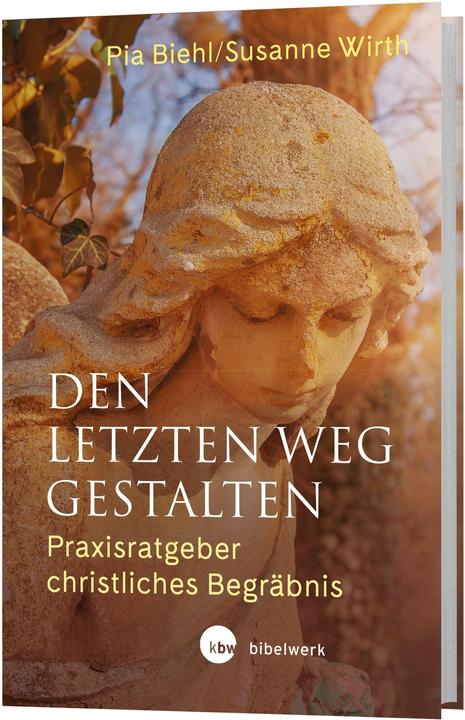 Produktbild Den letzten Weg gestalten (Deutsch, Pia Biehl, Susanne Wirth, 2021)