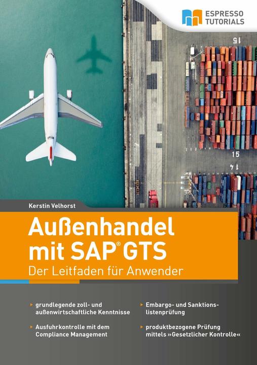 Image du produit Espresso Tutorials Aussenhandel mit SAP GTS - Der Leitfaden für Anwender (Allemand, Kerstin Velhorst, 2018)