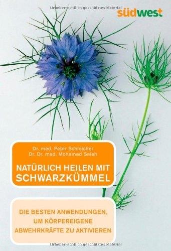 Image du produit Natürlich heilen mit Schwarzkümmel (Allemand, Peter Schleicher, 2007)