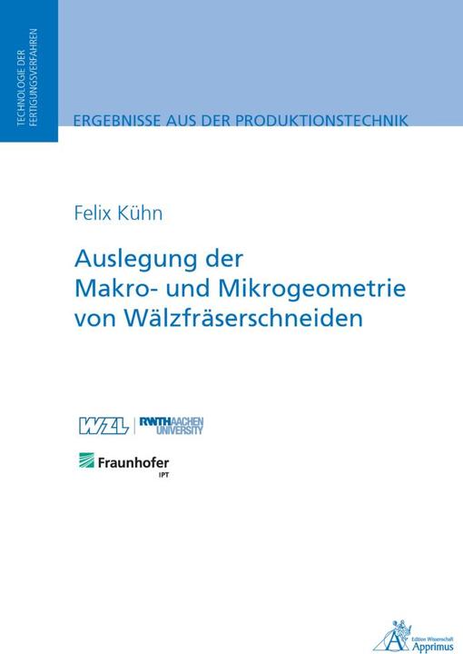 Immagine prodotto Auslegung der Makro- und Mikrogeometrie von Wälzfräserschneiden (Tedesco, Felix Kühn, 2020)