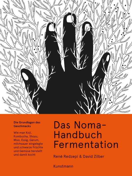 Das Noma-Handbuch Fermentation (Deutsch, René Redzepi, David Zilber, Evan Sung, Paula Troxler, Ulrike Becker, 2019)