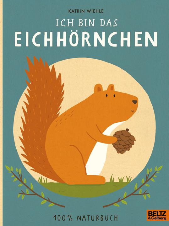 Immagine prodotto Ich bin das Eichhörnchen (Tedesco, Katrin Wiehle, 2020)