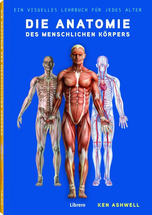 Actual product image Librero Die Anatomie des Menschlichen Körpers (German, Ken Ashwell, 2024)