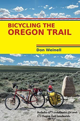 Actual product image Bicycling The Oregon Trail (English, Don Weinell, 2017)
