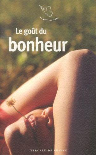Image du produit Le goût du bonheur (Français, Collectif, 2011)