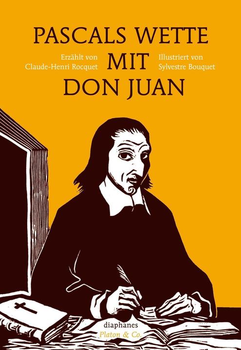 Produktbild Pascals Wette mit Don Juan (Deutsch, Claude-Henri Bouquet Rocquet, Sylvestre Bouquet, 2017)