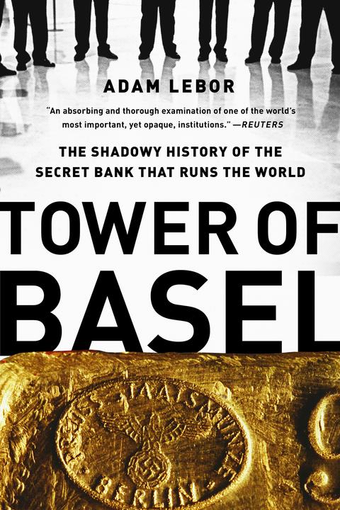 Tower of Basel (Anglais, Adam LeBor, 2014)
