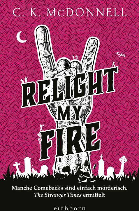Produktbild Relight My Fire (Deutsch, C. K. McDonnell, 2024)