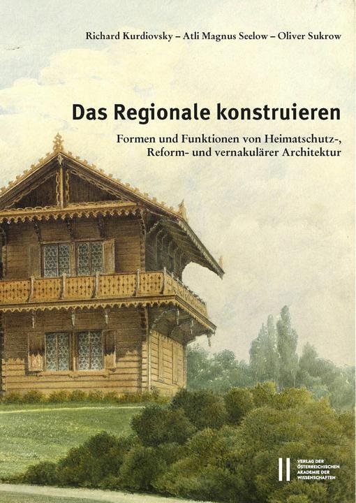Produktbild Das Regionale konstruieren (Deutsch, Oliver Sukrow, Richard Kurdiovsky, Atli Magnus Seelow, 2024)