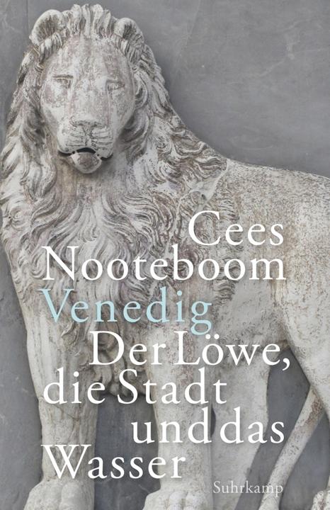 Image du produit Venedig. Der Löwe, die Stadt und das Wasser (Allemand, Cees Nooteboom, 2021)
