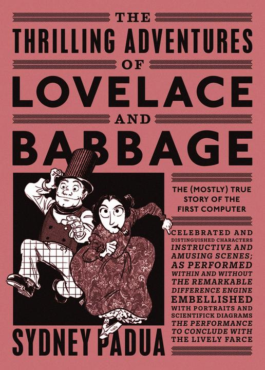 Produktbild The Thrilling Adventures of Lovelace and Babbage (Englisch, Sydney Padua, 2016)