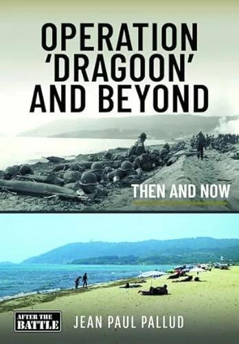Immagine prodotto Operation 'Dragoon' and Beyond (Inglese, Jean-Paul Pallud, 2023)