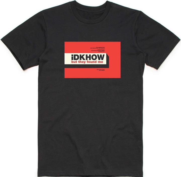 Actual product image IDKHOW But They Found Me (XL)