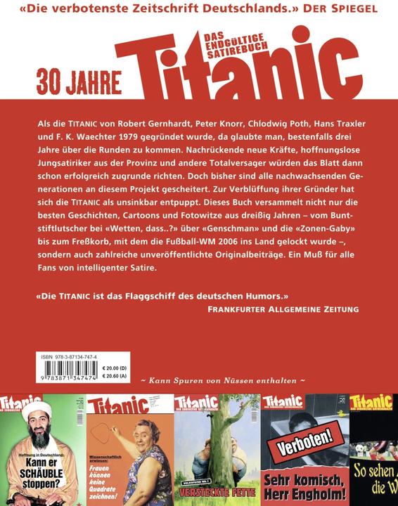 Image du produit Titanic: Das Erstbeste aus 30 Jahren (Allemand, Mark-Stefan Tietze, Hans Zippert, Peter Knorr, Oliver Maria Schmitt, Martin Sonneborn, 2012)