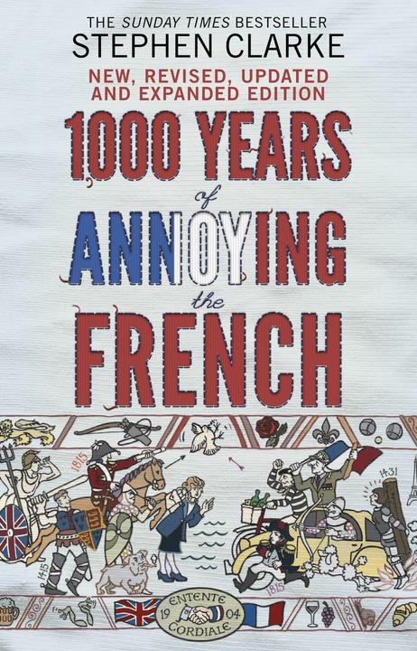 Actual product image 1000 Years of Annoying the French (English, Stephen Clarke, 2015)