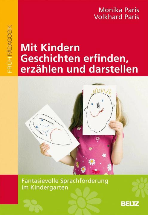 Produktbild Mit Kindern Geschichten erfinden, erzählen und darstellen (Deutsch, Volkhard Paris, Monika Paris, 2012)