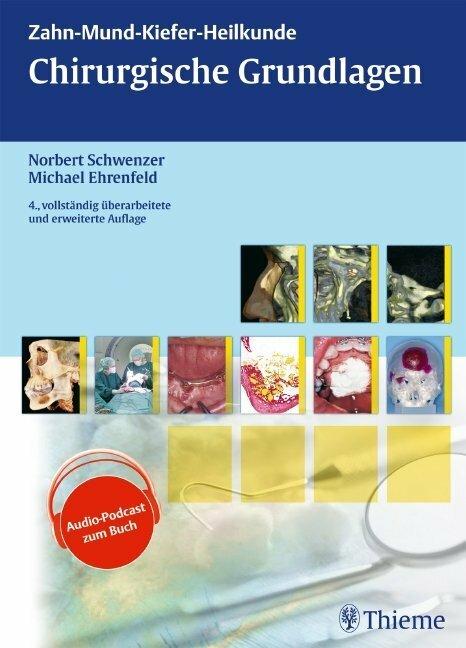 Actual product image Zahn-Mund-Kiefer-Heilkunde: Zahn-Mund-Kiefer-Heilkunde. Bd. 1: Chirurgische Grundlagen (German, Michael Ehrenfeld, Norbert Schwenzer, 2008)