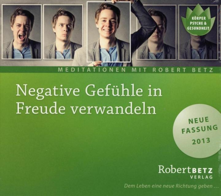 Produktbild Betz Negative Gefühle in Freude verwandeln - Meditations-CD (Deutsch, Robert. T. Betz, 2006)