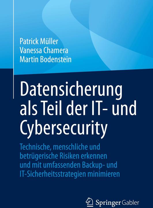 Actual product image Datensicherung als Teil der IT- und Cybersecurity (German, Martin Bodenstein, Vanessa Chamera, Patrick Müller, 2024)