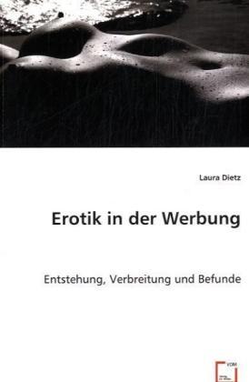 Produktbild Erotik in der Werbung (Laura Dietz, 2013)