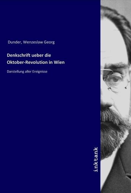 Produktbild Denkschrift ueber die Oktober-Revolution in Wien (Wenzeslaw Georg Dunder, 2019)