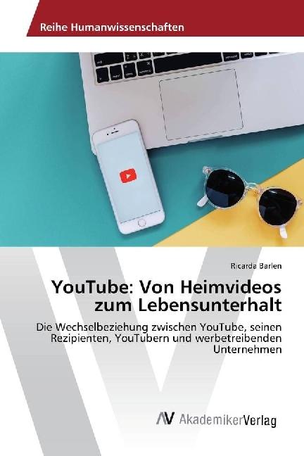 Actual product image YouTube: Von Heimvideos zum Lebensunterhalt (Ricarda Barlen, 2016)