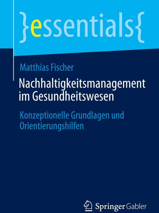 Immagine prodotto Nachhaltigkeitsmanagement im Gesundheitswesen (Tedesco, Matthias Fischer, 2024)