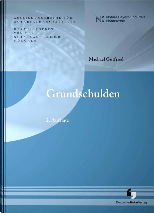 Produktbild Notarkasse München A. D. Ö. R. (Deutsch, Notarkasse München A.D.Ö.R., Michael Gutfried, 2022)